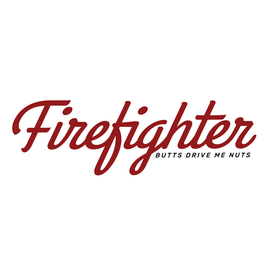 Firefighter Butts Drive Me Nuts 3" Sticker